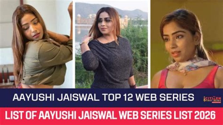 Aayushi Jaiswal Web Series List: A Complete Guide to Her Best Performances