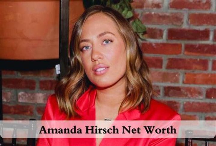 Amanda Hirsch Net Worth 2024