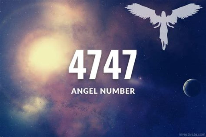 Angel Number 4747 - Deeper Meaning & Significance Truly Divine ·