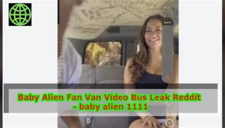Full Video: Baby Alien Lovejadeteen Fan Van Bus Video Leaked