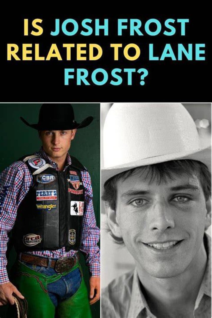 Josh Frost And Lane Frost's Kin