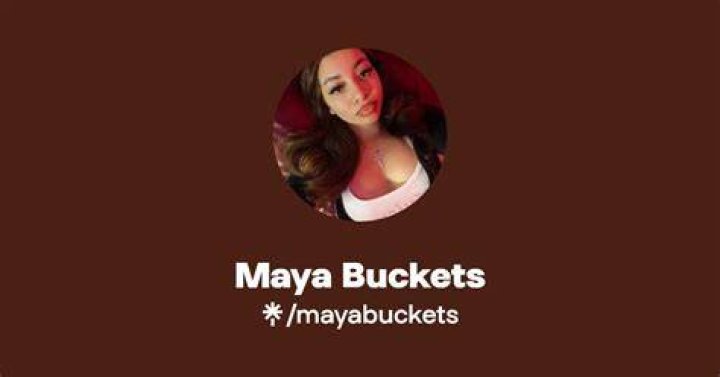 Maya Buckets OnlyFans: Leaked Video Twitter