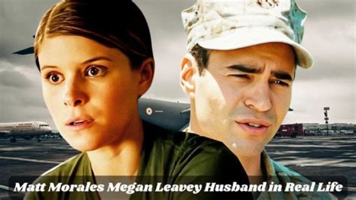 Megan Leavey And Matt Morales' Journey Of Love And Service