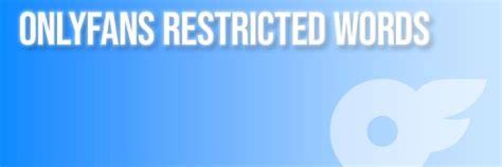 OnlyFans Restricted Words 2023