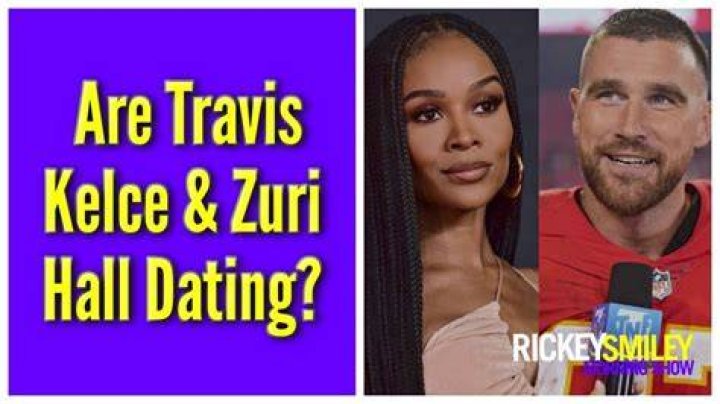 Travis Kelce And Zuri Hall Relationship Timeline