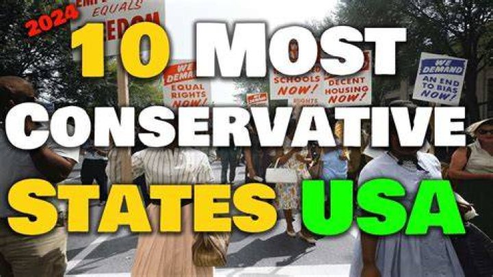 Uncover The Top 10 Most Conservative States: A Comprehensive Guide