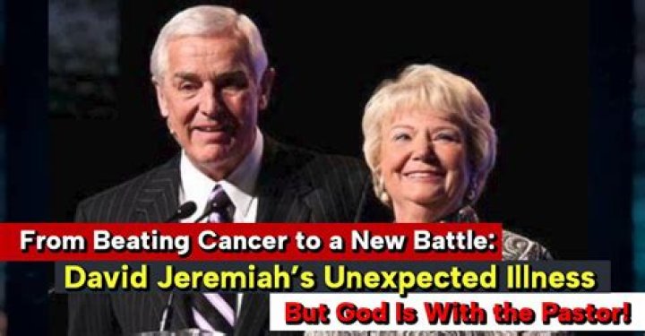 Understanding the Illness of David Jeremiah's Wife: A Journey of Faith and Resilience