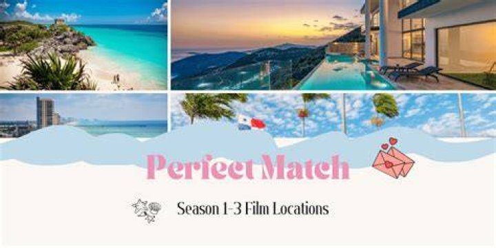 Where Is Perfect Match Filmed